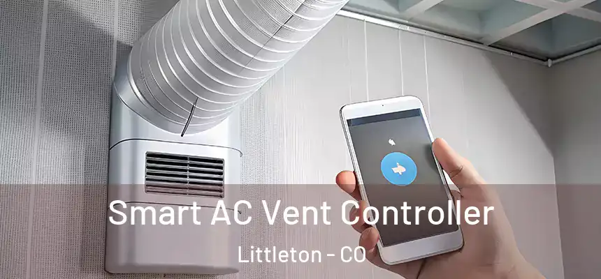  Smart AC Vent Controller Littleton - CO